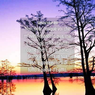 Picture 04 - Genesi 45:8 RIV - Non siete dunque voi che m’avete mandato qua, - Bible Verse Picture