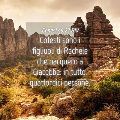 Picture 04 - Genesi 46:22 RIV - Cotesti sono i figliuoli di Rachele che nacquero - Bible Verse Picture