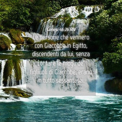 Picture 04 - Genesi 46:26 RIV - Le persone che vennero con Giacobbe in Egitto, - Bible Verse Picture