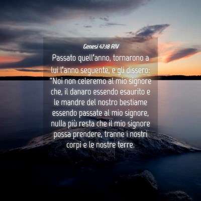 Picture 04 - Genesi 47:18 RIV - Passato quell’anno, tornarono a lui l’anno - Bible Verse Picture