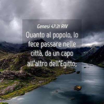 Picture 04 - Genesi 47:21 RIV - Quanto al popolo, lo fece passare nelle città, - Bible Verse Picture