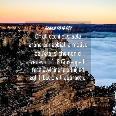 Picture 04 - Genesi 48:10 RIV - Or gli occhi d’Israele erano annebbiati a - Bible Verse Picture