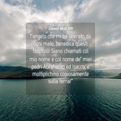 Picture 04 - Genesi 48:16 RIV - l’angelo che mi ha liberato da ogni male, - Bible Verse Picture