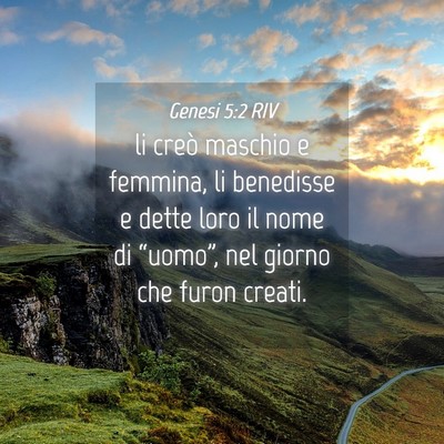 Picture 04 - Genesi 5:2 RIV - li creò maschio e femmina, li benedisse e dette - Bible Verse Picture