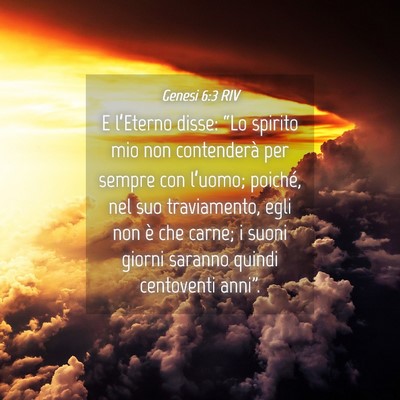 Picture 04 - Genesi 6:3 RIV - E l’Eterno disse: “Lo spirito mio non - Bible Verse Picture