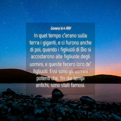 Picture 04 - Genesi 6:4 RIV - In quel tempo c’erano sulla terra i giganti, e - Bible Verse Picture