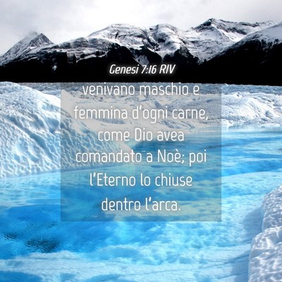 Picture 04 - Genesi 7:16 RIV - venivano maschio e femmina d’ogni carne, come - Bible Verse Picture