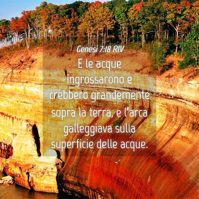 Picture 04 - Genesi 7:18 RIV - E le acque ingrossarono e crebbero grandemente - Bible Verse Picture