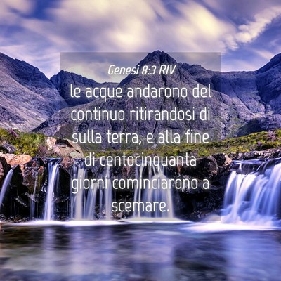 Picture 04 - Genesi 8:3 RIV - le acque andarono del continuo ritirandosi di - Bible Verse Picture