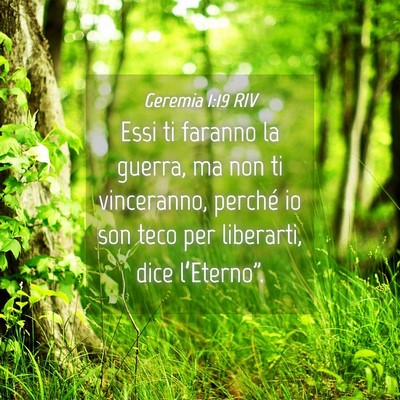 Picture 04 - Geremia 1:19 RIV - Essi ti faranno la guerra, ma non ti vinceranno, - Bible Verse Picture