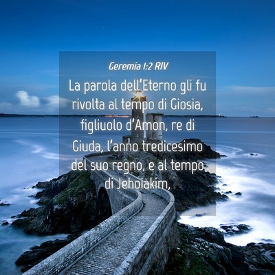 Picture 04 - Geremia 1:2 RIV - La parola dell’Eterno gli fu rivolta al tempo - Bible Verse Picture