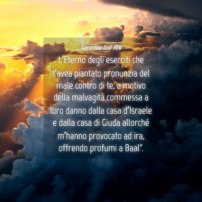 Picture 04 - Geremia 11:17 RIV - L’Eterno degli eserciti che t’avea piantato - Bible Verse Picture