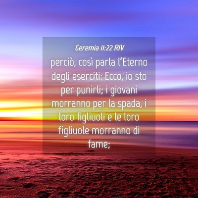 Picture 04 - Geremia 11:22 RIV - perciò, così parla l’Eterno degli eserciti: - Bible Verse Picture