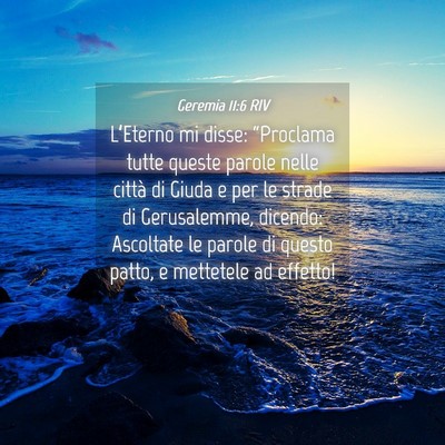 Picture 04 - Geremia 11:6 RIV - L’Eterno mi disse: “Proclama tutte queste - Bible Verse Picture