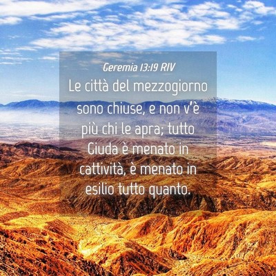 Picture 04 - Geremia 13:19 RIV - Le città del mezzogiorno sono chiuse, e non - Bible Verse Picture