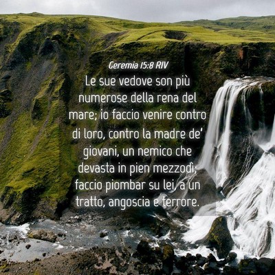 Picture 04 - Geremia 15:8 RIV - Le sue vedove son più numerose della rena del - Bible Verse Picture