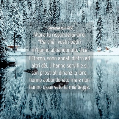 Picture 04 - Geremia 16:11 RIV - Allora tu risponderai loro: “Perché i vostri - Bible Verse Picture