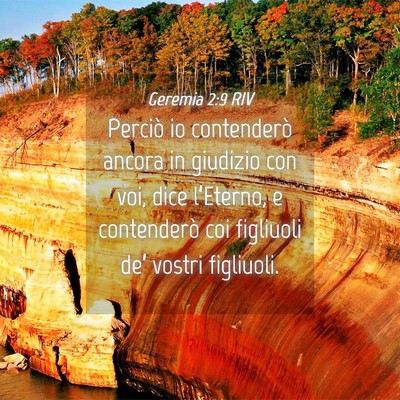 Picture 04 - Geremia 2:9 RIV - Perciò io contenderò ancora in giudizio con - Bible Verse Picture