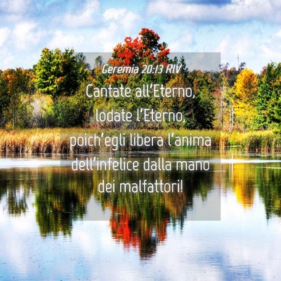 Picture 04 - Geremia 20:13 RIV - Cantate all’Eterno, lodate l’Eterno, - Bible Verse Picture