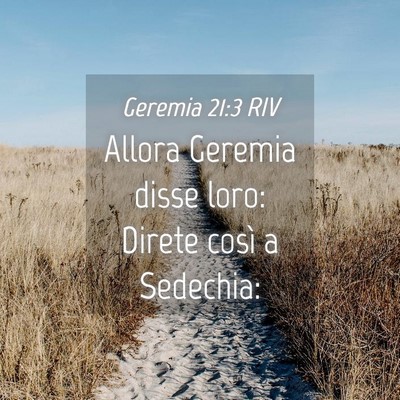 Picture 04 - Geremia 21:3 RIV - Allora Geremia disse loro: Direte così a - Bible Verse Picture