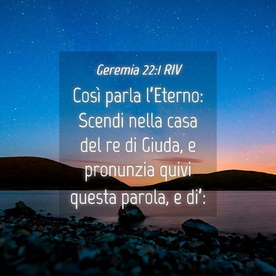 Picture 04 - Geremia 22:1 RIV - Così parla l’Eterno: Scendi nella casa del re - Bible Verse Picture
