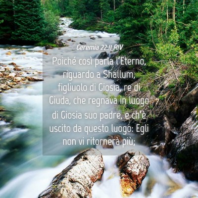 Picture 04 - Geremia 22:11 RIV - Poiché così parla l’Eterno, riguardo a - Bible Verse Picture