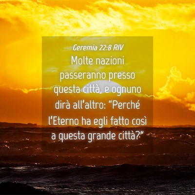 Picture 04 - Geremia 22:8 RIV - Molte nazioni passeranno presso questa città, e - Bible Verse Picture