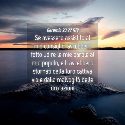 Picture 04 - Geremia 23:22 RIV - Se avessero assistito al mio consiglio, avrebbero - Bible Verse Picture