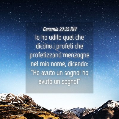 Picture 04 - Geremia 23:25 RIV - Io ho udito quel che dicono i profeti che - Bible Verse Picture