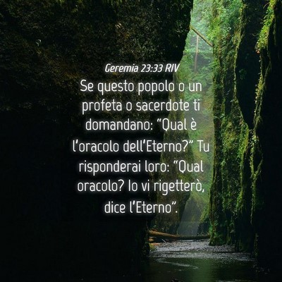 Picture 04 - Geremia 23:33 RIV - Se questo popolo o un profeta o sacerdote ti - Bible Verse Picture