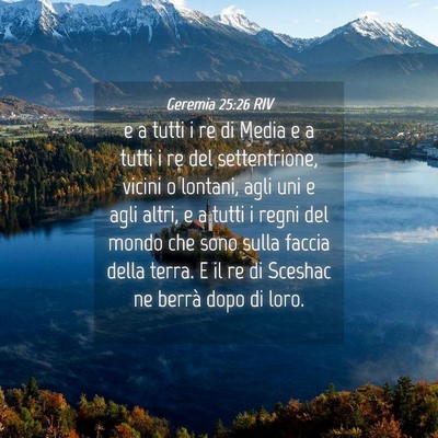 Picture 04 - Geremia 25:26 RIV - e a tutti i re di Media e a tutti i re del - Bible Verse Picture