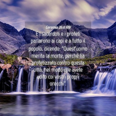 Picture 04 - Geremia 26:11 RIV - E i sacerdoti e i profeti parlarono ai capi e a - Bible Verse Picture