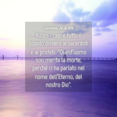 Picture 04 - Geremia 26:16 RIV - Allora i capi e tutto il popolo dissero ai - Bible Verse Picture
