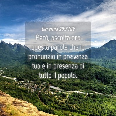 Picture 04 - Geremia 28:7 RIV - Però, ascolta ora questa parola che io pronunzio - Bible Verse Picture