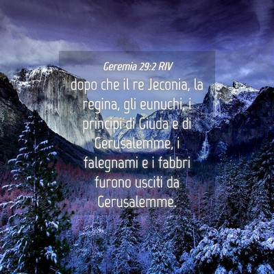 Picture 04 - Geremia 29:2 RIV - dopo che il re Jeconia, la regina, gli eunuchi, i - Bible Verse Picture