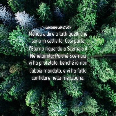 Picture 04 - Geremia 29:31 RIV - Manda a dire a tutti quelli che sono in - Bible Verse Picture