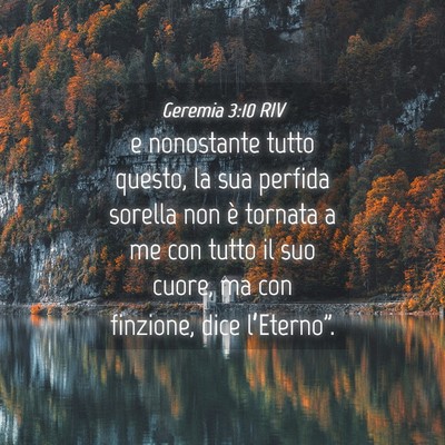 Picture 04 - Geremia 3:10 RIV - e nonostante tutto questo, la sua perfida sorella - Bible Verse Picture