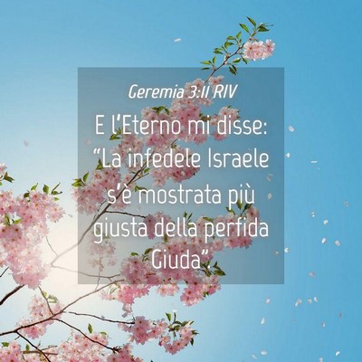 Picture 04 - Geremia 3:11 RIV - E l’Eterno mi disse: “La infedele Israele - Bible Verse Picture