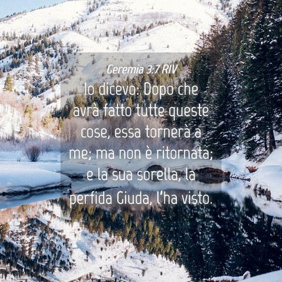 Picture 04 - Geremia 3:7 RIV - Io dicevo: Dopo che avrà fatto tutte queste - Bible Verse Picture