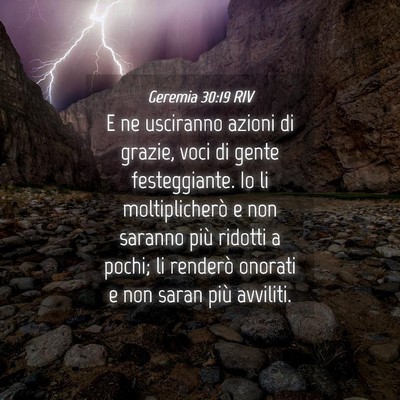 Picture 04 - Geremia 30:19 RIV - E ne usciranno azioni di grazie, voci di gente - Bible Verse Picture