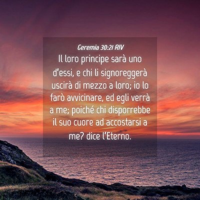 Picture 04 - Geremia 30:21 RIV - Il loro principe sarà uno d’essi, e chi li - Bible Verse Picture