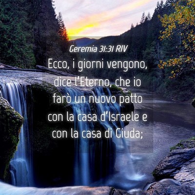 Picture 04 - Geremia 31:31 RIV - Ecco, i giorni vengono, dice l’Eterno, che io - Bible Verse Picture