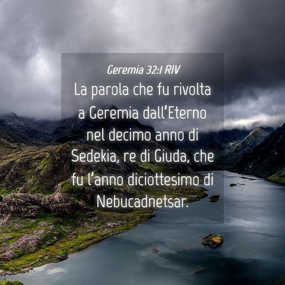 Picture 04 - Geremia 32:1 RIV - La parola che fu rivolta a Geremia dall’Eterno - Bible Verse Picture
