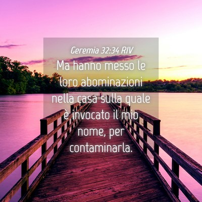 Picture 04 - Geremia 32:34 RIV - Ma hanno messo le loro abominazioni nella casa - Bible Verse Picture