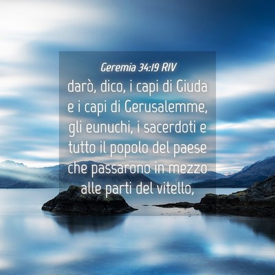 Picture 04 - Geremia 34:19 RIV - darò, dico, i capi di Giuda e i capi di - Bible Verse Picture