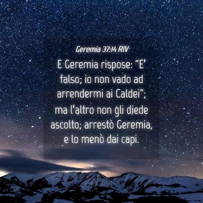 Picture 04 - Geremia 37:14 RIV - E Geremia rispose: “E’ falso; io non vado ad - Bible Verse Picture