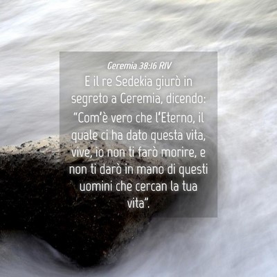 Picture 04 - Geremia 38:16 RIV - E il re Sedekia giurò in segreto a Geremia, - Bible Verse Picture