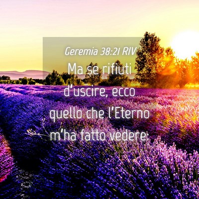 Picture 04 - Geremia 38:21 RIV - Ma se rifiuti d’uscire, ecco quello che - Bible Verse Picture