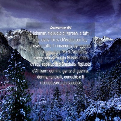 Picture 04 - Geremia 41:16 RIV - E Johanan, figliuolo di Kareah, e tutti i capi - Bible Verse Picture
