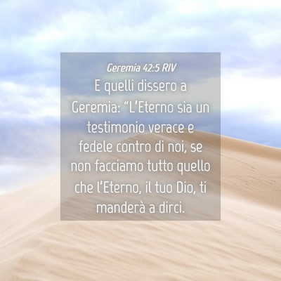 Picture 04 - Geremia 42:5 RIV - E quelli dissero a Geremia: “L’Eterno sia un - Bible Verse Picture